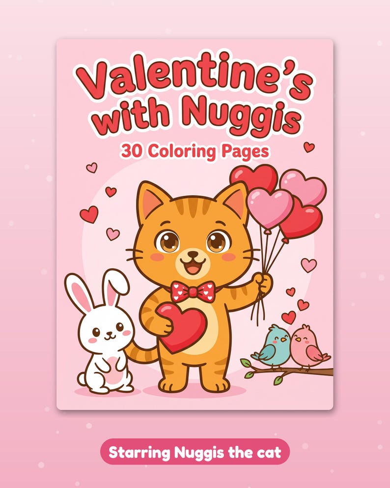 Może przedstawiać: R&oacute;żowa kolorowanka zatytułowana Valentine's with Nuggis zawierająca 30 Coloring Pages. Okładka przedstawia pomarańczowego kota w czerwonej muszce, trzymającego balony w kształcie serc i serce, obok białego kr&oacute;lika i dw&oacute;ch ptak&oacute;w.