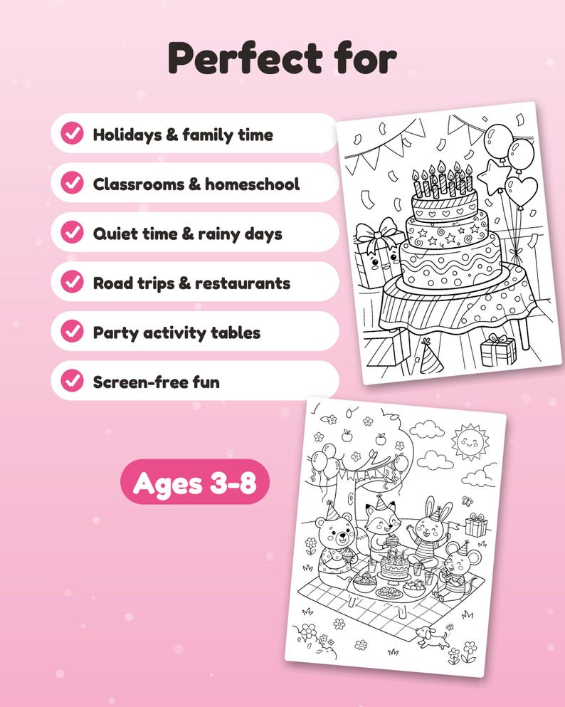 May include: Two black and white coloring pages on a pink background. One page shows a three-tier birthday cake with balloons and gifts. The other page shows a bear, fox, rabbit, and mouse having a picnic. Text includes Perfect for and Ages 3-8.