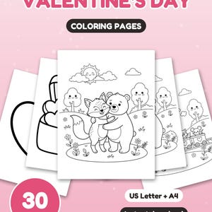 May include: A set of 30 Valentine's Day coloring pages featuring black and white line art of animals like a fox and bear hugging, a train with mice, and hearts. The text reads VALENTINE'S DAY, COLORING PAGES, 30 PAGES, US Letter + A4, Instant download.