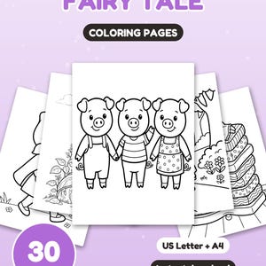 May include: A set of 30 fairy tale coloring pages featuring black and white line art illustrations. The central page shows three pigs standing together. Text on the pages includes FAIRY TALE, COLORING PAGES, 30 PAGES, US Letter + A4, and Instant download.