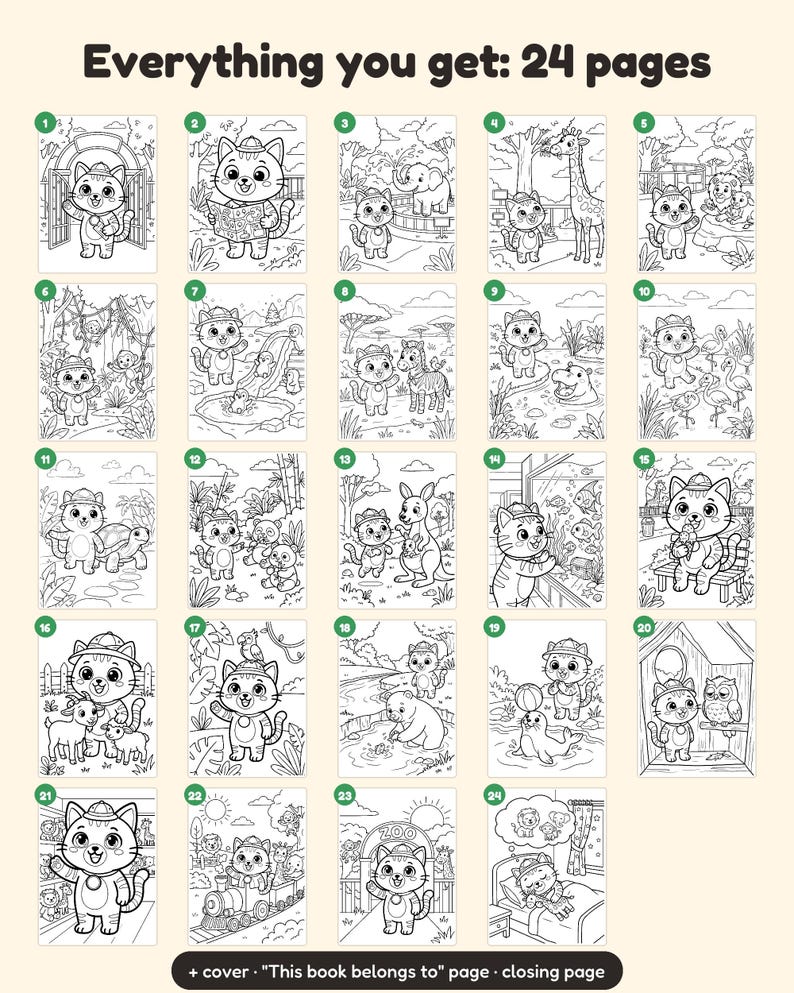 Peut inclure: Une collection de 24 pages de coloriage en noir et blanc repr&eacute;sentant un personnage de chat de dessin anim&eacute; visitant un zoo. Chaque page est num&eacute;rot&eacute;e et montre le chat interagissant avec divers animaux. Le texte indique Everything you get: 24 pages.