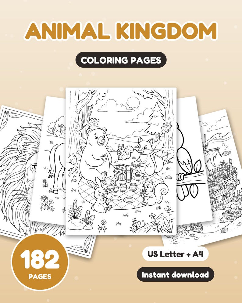 May include: A collection of Animal Kingdom colouring pages featuring 182 pages in US Letter and A4 sizes. The sheets display black and white line art of a bear, squirrel, and fox having a picnic, a lion, and a pirate ship with sea creatures.