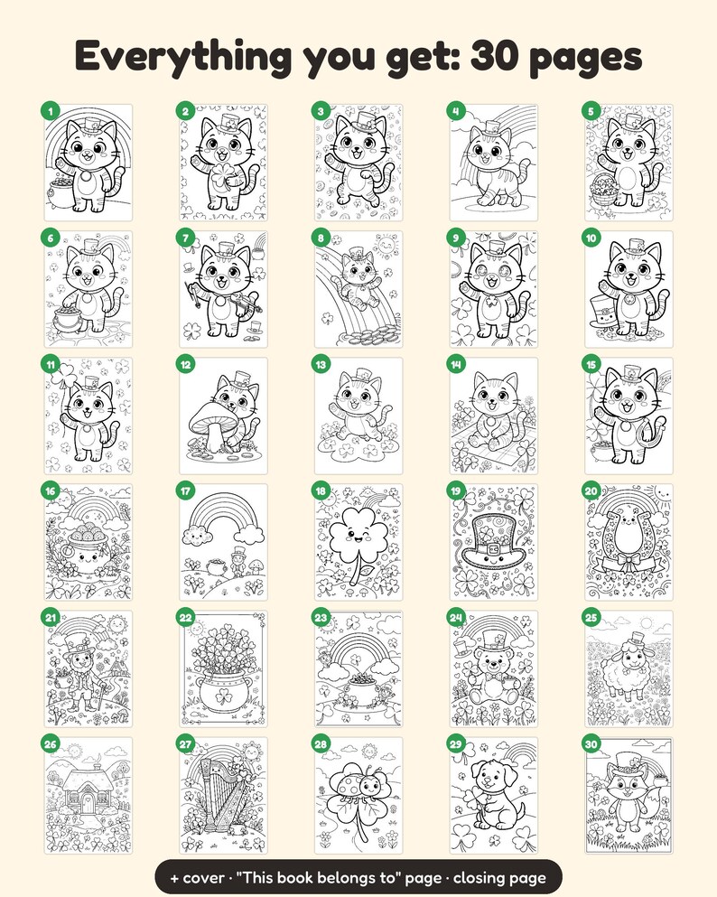 May include: A collection of 30 black and white coloring pages featuring cartoon cats, leprechauns, rainbows, shamrocks, and pots of gold. The text Everything you get: 30 pages is at the top, with a cover and closing page included below.