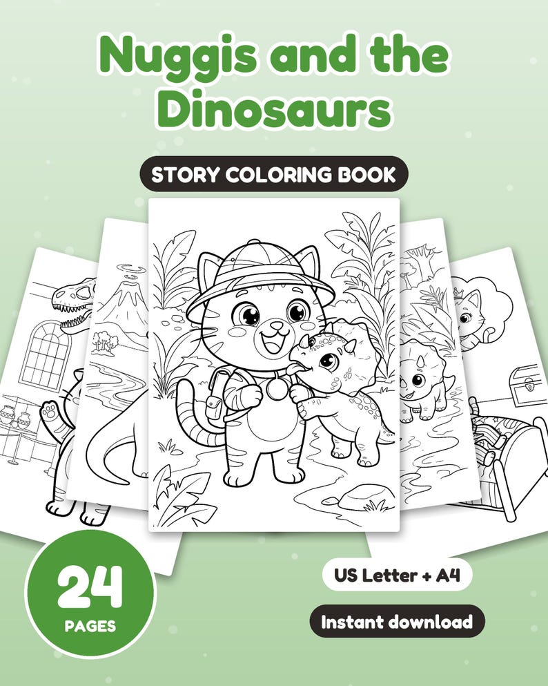 May include: A coloring book titled Nuggis and the Dinosaurs featuring 24 pages of black and white line art illustrations. The cover shows a cartoon cat in a safari hat with a small dinosaur. Includes US Letter and A4 size options.