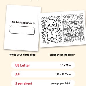 May include: Coloring book pages featuring a 'This book belongs to' name page and two Christmas-themed illustrations of a gingerbread person and a pudding. Includes US Letter 8.5 x 11 in and 2 per sheet ink saver formats.