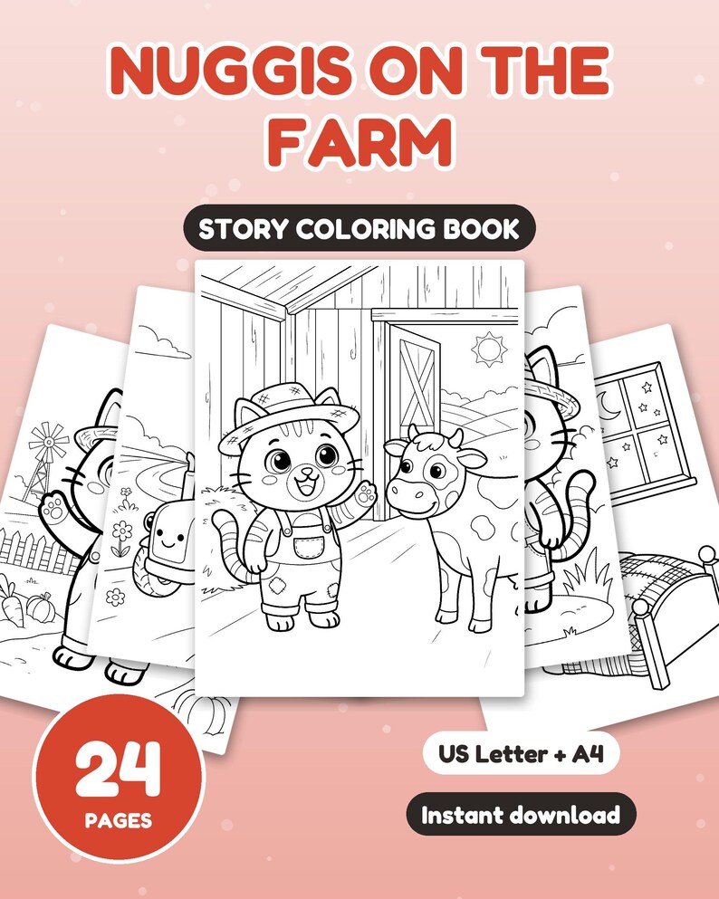 May include: A story coloring book titled NUGGIS ON THE FARM featuring 24 pages of black and white line art illustrations. The cover displays a cat wearing overalls and a hat standing next to a cow in a barn. Includes US Letter and A4 formats.