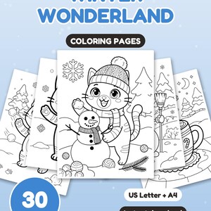 May include: A set of 30 Winter Wonderland coloring pages featuring black and white line art of a cat wearing a knit hat and scarf building a snowman, pine trees, snowflakes, and a mug with a candy cane, labeled US Letter and A4 size.