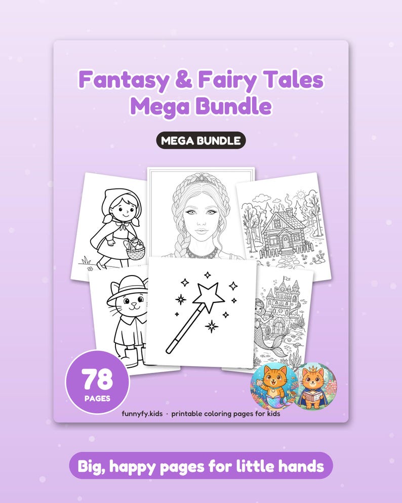May include: A digital coloring book bundle titled Fantasy & Fairy Tales Mega Bundle with 78 pages. The cover displays black and white line art illustrations of a girl in a hood, a princess, a cabin, a cat, a star wand, and a castle.
