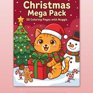 May include: A coloring book cover titled Christmas Mega Pack 50 Coloring Pages with Nuggis featuring an orange cat in a Santa hat and scarf holding a red gift, a decorated Christmas tree, a snowman, and a gingerbread man on a snowy background.