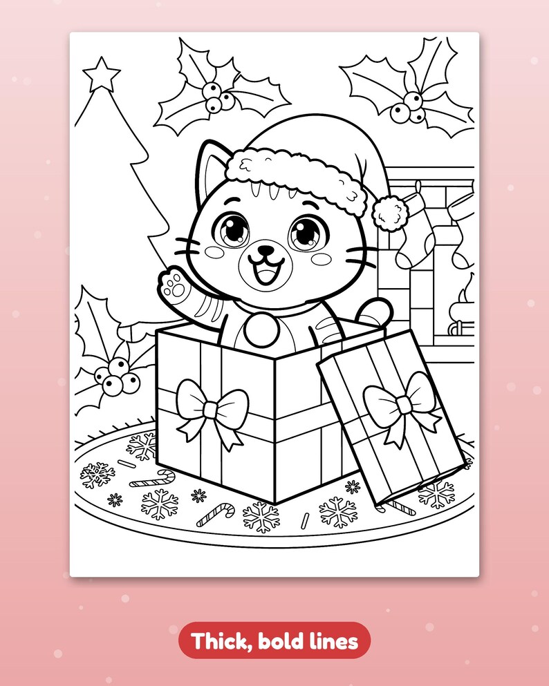 May include: A black and white coloring page featuring a cartoon cat wearing a Santa hat, sitting inside a gift box with a bow. The background includes a Christmas tree, holly leaves, stockings, and snowflakes on the floor. The text reads Thick, bold lines.