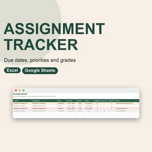 May include: An assignment tracker digital template for Excel and Google Sheets. The graphic features the text ASSIGNMENT TRACKER, Due dates, priorities and grades, and a preview of a spreadsheet with columns for course, assignment, and status.