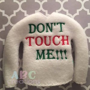 Don't Touch Me Sweater, Doll, elf Sweater, Sweater, ITH, Digital File, Embroidery Design