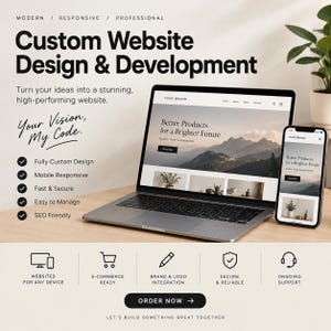 May include: A laptop and smartphone displaying a website with the text Custom Website Design & Development, Your Vision, My Code, and Better Products for a Brighter Future. Icons represent web services and an Order Now button is included.