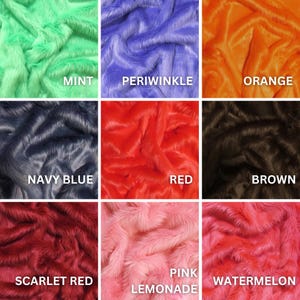 May include: Nine swatches of faux fur fabric in various colors. Colors include mint, periwinkle, orange, navy blue, red, brown, scarlet red, pink lemonade, and watermelon. Each swatch has the color name printed in white.