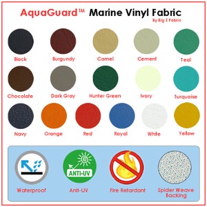 May include: A color chart showing 18 different vinyl fabric colors for marine use. The colors include black, burgundy, camel, cement, teal, chocolate, dark gray, hunter green, ivory, turquoise, navy, orange, red, royal, white, and yellow. The chart also includes icons for waterproof backing, anti-UV protection, and fire retardant.