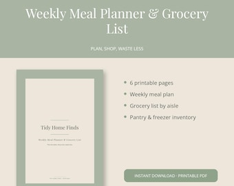 May include: A sage green and cream weekly meal planner and grocery list printable PDF. The text reads Tidy Home Finds, Weekly Meal Planner & Grocery List, Plan, Shop, Waste Less, 6 printable pages, Weekly meal plan, Grocery list by aisle, Pantry & freezer inventory.