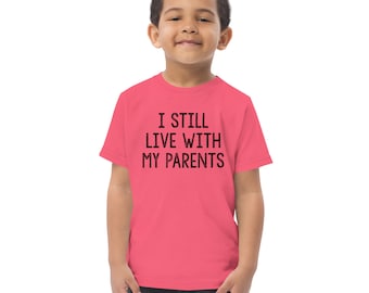 I Still Live with My Parents Kids Short Sleeve T-Shirt Funny Kids T Shirt, Back to school