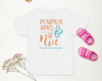 Pumpkin Spice & Everything Nice, that's what little girls are made of -Cute Kids Short Sleeve T-Shirt