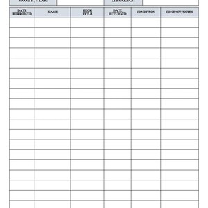 May include: A white library book loan log tracker sheet with black text and grid lines. The header reads LIBRARY BOOK LOAN LOG and BOOK BORROW TRACKER- 4- LETTER 8.5x11. Columns include Date Borrowed, Name, Book Title, Date Returned, Condition, and Contact/Notes.