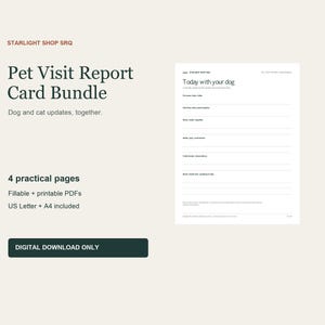 May include: A Pet Visit Report Card Bundle digital download featuring four fillable and printable PDF pages for dog and cat updates. The document includes the text Today with your dog and Starlight Shop SRQ in a clean, white layout.