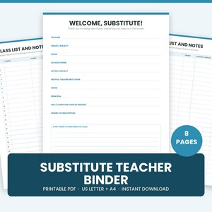 May include: A printable substitute teacher binder set featuring eight pages with blue headers and borders. The documents include a Welcome Substitute page with fields for school information and a Class List and Notes page with numbered rows.