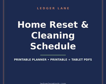 Peut inclure: Un graphique numérique bleu foncé avec une fine bordure claire présentant le texte Ledger Lane, Home Reset & Cleaning Schedule, Printable Planner, Printable + Tablet PDFs et ledgerlanetools.com en lettres blanches et orange clair.