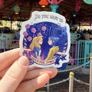 May include: A sticker featuring Alice from Alice in Wonderland and Coraline, with the text "Do you want to open the door?" The sticker has a blue and purple color scheme, with a background of roses and a spiderweb.