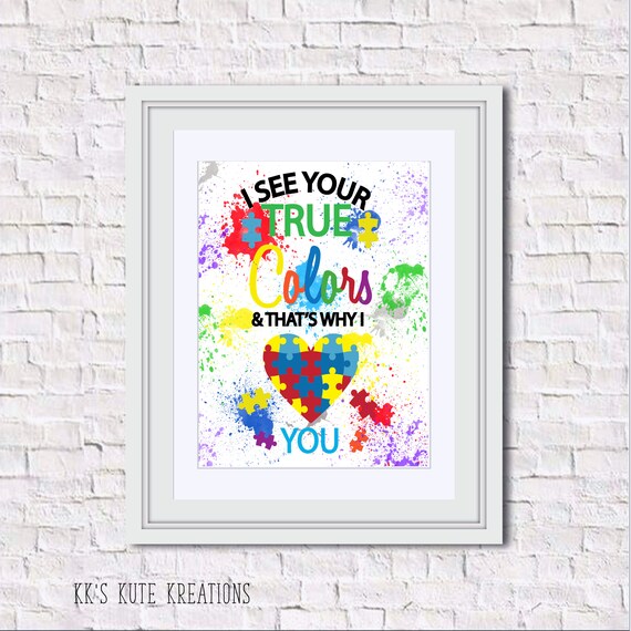 I See Your True Colors Autism Awareness Printable Digital - Autism Awareness Home Decorations I See Your True Colors Autism Awareness Printable Digital - Autism Awareness Home Decorations
