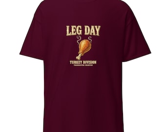 Leg Day — Turkey Division Thanksgiving Tee