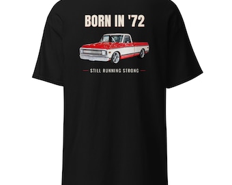 Born in '72 — 1972 Vintage Pickup Truck Tee | Still Running Strong | Red and White Two-Tone Classic Truck Shirt, Back Print with Chest Badge