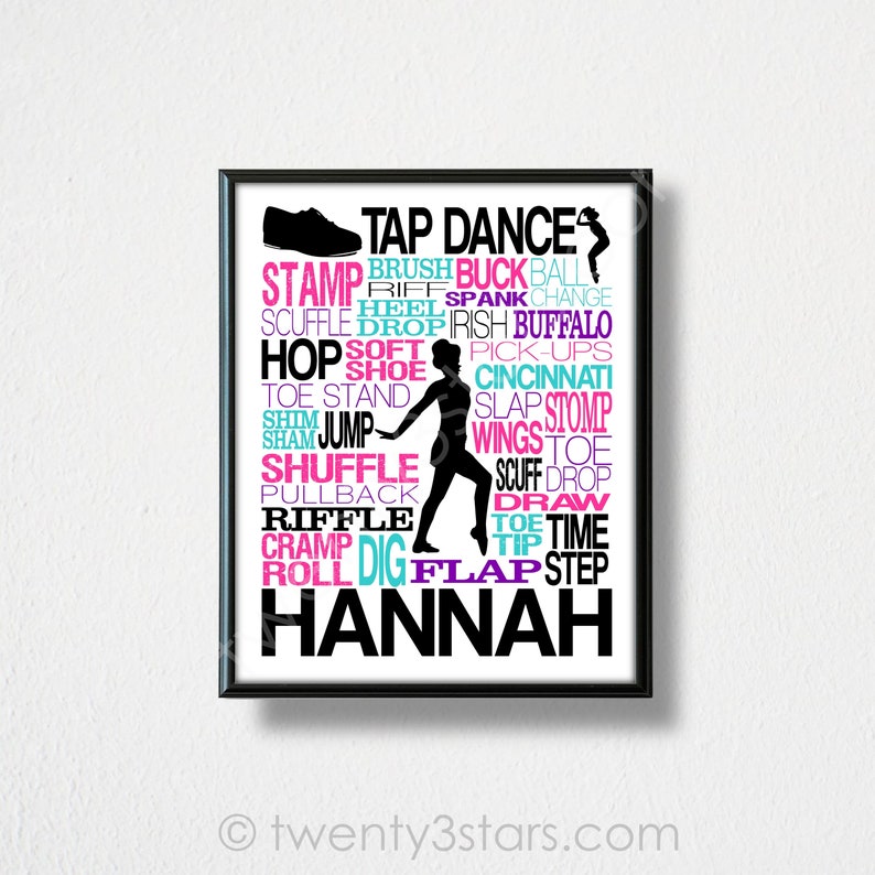 May include: A black and white silhouette of a dancer with the words "TAP DANCE" in pink and blue letters. The words "HANNAH" are at the bottom of the image in black letters.