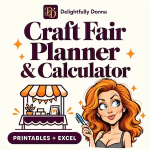 Könnte beinhalten: Ein digitaler Planer und Rechner mit dem Titel Craft Fair Planner & Calculator von Delightfully Donna. Die Grafik zeigt eine Cartoon-Illustration einer Person mit orangefarbenen Haaren, die einen blauen Stift hält, ein Marktstand-Symbol und den Text Printables + Excel.