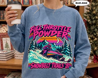 Snowmobile Sweatshirt, Full Throttle Powder Retro Crewneck, Vintage 80s Neon Snowbelt Trails Badge, Winter Sledding Gift for Him