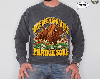 Bison Sweatshirt, Wide Open by Nature Prairie Soul Crewneck, Retro Great Plains Wildlife Badge, Vintage Buffalo Gift for Nature Lovers
