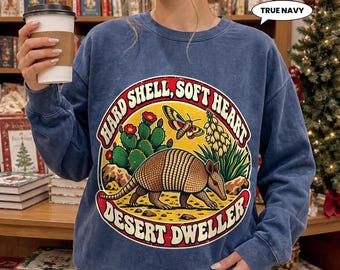 Armadillo Sweatshirt, Hard Shell Soft Heart Crewneck, Retro Desert Dweller Graphic, Southwestern Wildlife Gift for Animal Lovers