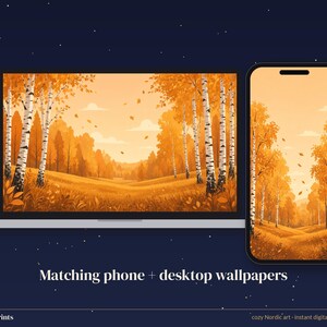 May include: A laptop and a smartphone displaying matching digital wallpapers of an autumn forest scene with birch trees and orange foliage. The text below reads Matching phone + desktop wallpapers, Starlit Prints, and cozy Nordic art.