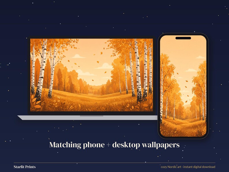 May include: A laptop and a smartphone displaying matching digital wallpapers of an autumn forest scene with birch trees and orange foliage. The text below reads Matching phone + desktop wallpapers, Starlit Prints, and cozy Nordic art.