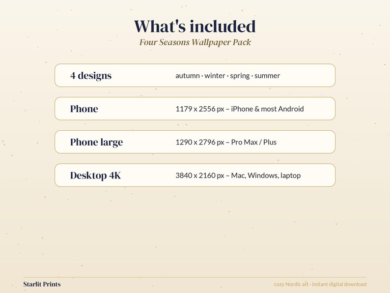 May include: A digital Four Seasons Wallpaper Pack listing with text detailing 4 designs for autumn, winter, spring, and summer. Includes specifications for phone, phone large, and desktop 4K resolutions for iPhone, Android, Mac, and Windows.