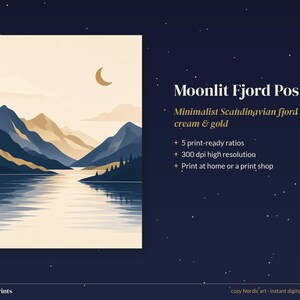 May include: A digital poster titled Moonlit Fjord Poster featuring a landscape illustration of mountains and water in navy, cream, and gold. The text includes Moonlit Fjord Poster, Minimalist Scandinavian fjord in navy, cream & gold, 5 print-ready ratios, 300 dpi high resolution, Print at home or a print shop, Starlit Prints, and cozy Nordic art - instant digital download.