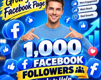 May include: A digital graphic featuring a person in a blue sweater pointing at the text 1,000 FACEBOOK FOLLOWERS. The background is blue with floating Facebook icons, a yellow banner, and a list including More Followers, More Engagement, More Reach, and Real Growth.