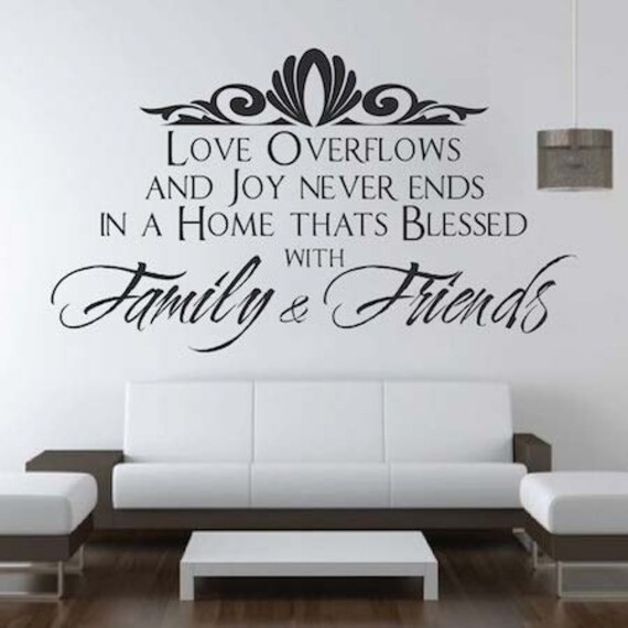 Family Friends Wall Quote Home Quote Sticker Wall Quote Living Room Removable Home Wall Quote Decal Dining Room Love Vinyl Decal 2e