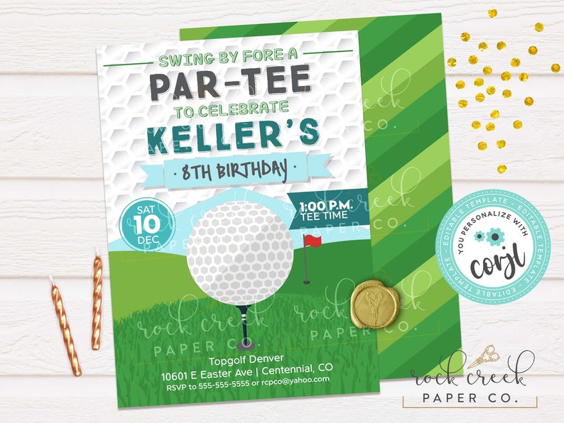 May include: Green and white golf-themed birthday party invitation with a golf ball, a golf flag, and the text "Swing by fore a Par-Tee to celebrate Keller's 8th Birthday".