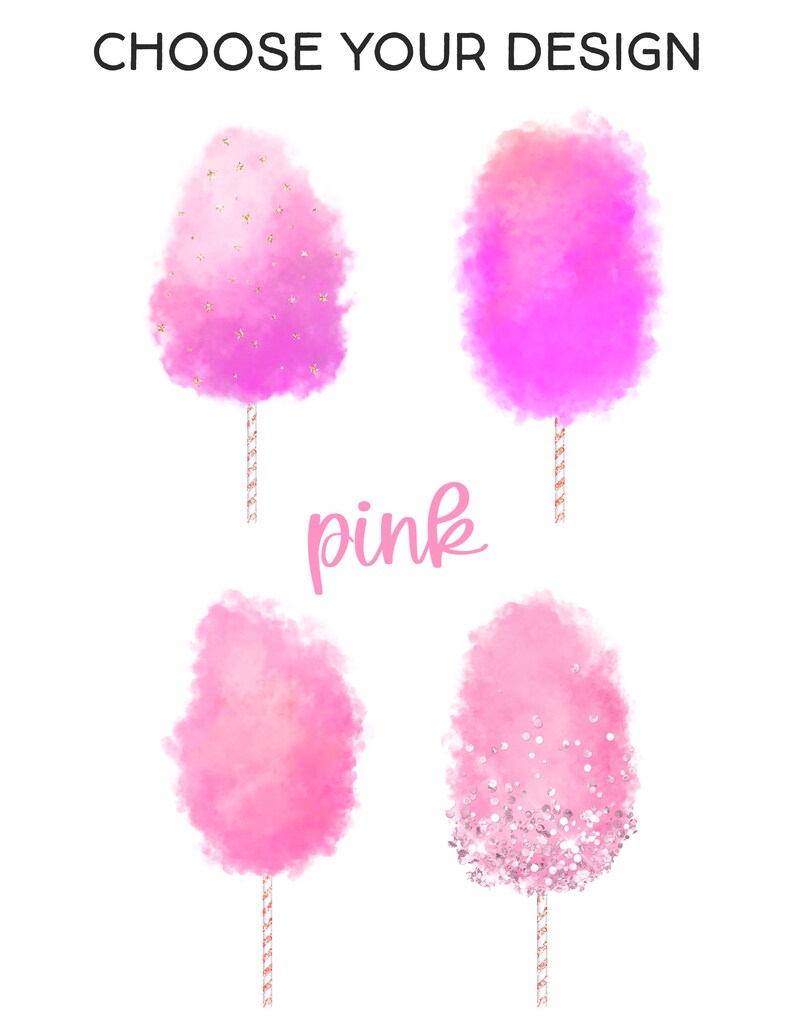 May include: Four pink cotton candy designs on white background. Each cotton candy is on a striped stick. The text "CHOOSE YOUR DESIGN" is at the top, and the word "pink" is written in cursive below the cotton candy.
