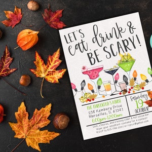 May include: A Halloween party invitation with the text "LET'S eat, drink & BE SCARY!" surrounded by colorful cocktails, string lights, and autumn leaves. The invitation includes event details and RSVP information.
