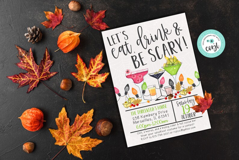 May include: A Halloween party invitation with the text "LET'S eat, drink & BE SCARY!" surrounded by colorful cocktails, string lights, and autumn leaves. The invitation includes event details and RSVP information.
