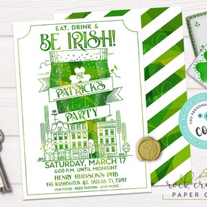 May include: St. Patrick's Day party invitation with green and white design. The invitation features the text "Eat, Drink & Be Irish!" and "Patrick's Party". Includes event details and a shamrock cookie.