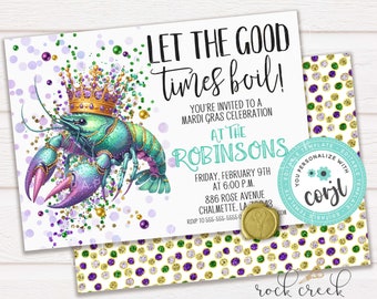 May include: A Mardi Gras party invitation with a colorful illustration of a crawfish wearing a crown. The text reads "Let the good times boil!" and includes details about the event, including the date, time, and location. The invitation is decorated with gold, purple, and green confetti.