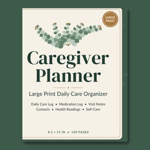Caregiver Planner Printable, Large Print Daily Care Log, Medication Tracker, Doctor Visit Notes, Elderly Parent Care Organizer, Letter & A4