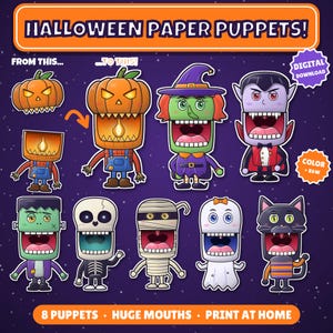 May include: A digital download set of 8 Halloween paper puppets featuring characters with large mouths, including a pumpkin, witch, vampire, Frankenstein monster, skeleton, mummy, ghost, and black cat. Text includes HALLOWEEN PAPER PUPPETS!