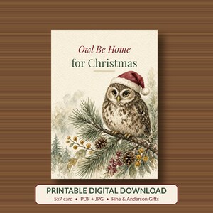 Owl Be Home for Christmas Printable Card, Owl Pun 5x7 image 1